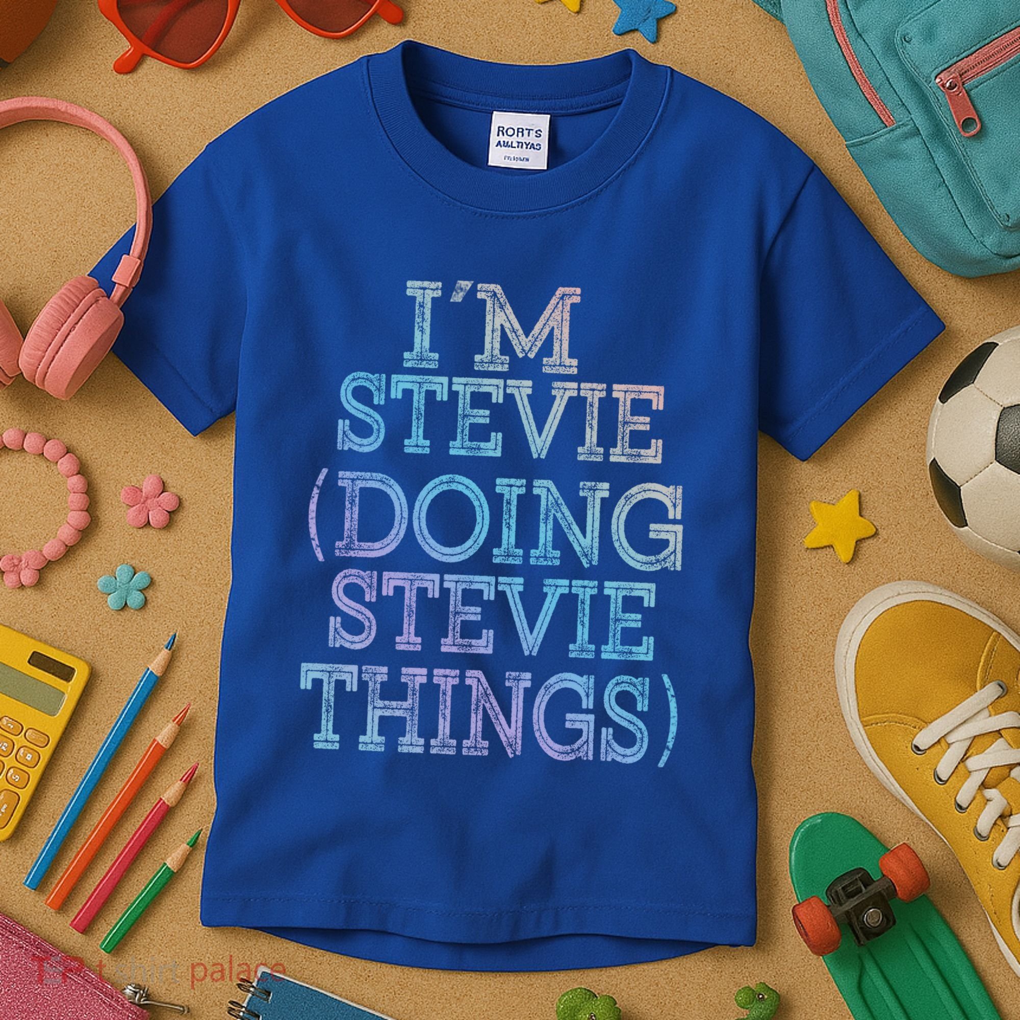 I'm Stevie Doing Stevie Things Family Reunion First Name Gift Kids T-Shirt