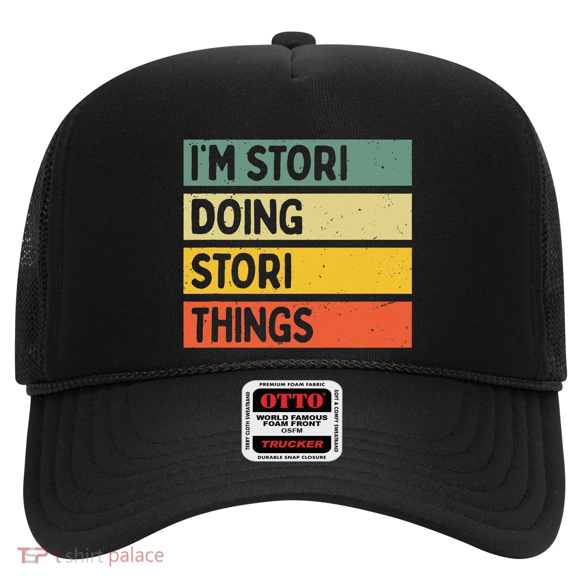IM Stori Doing Stori Things Funny Personalized Hat