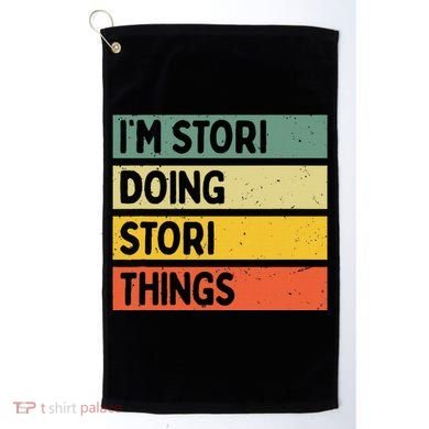 IM Stori Doing Stori Things Funny Personalized Golf Towel