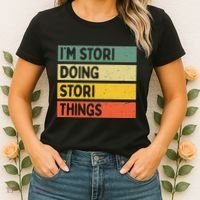 IM Stori Doing Stori Things Funny Personalized Women's T-Shirt thumb 2