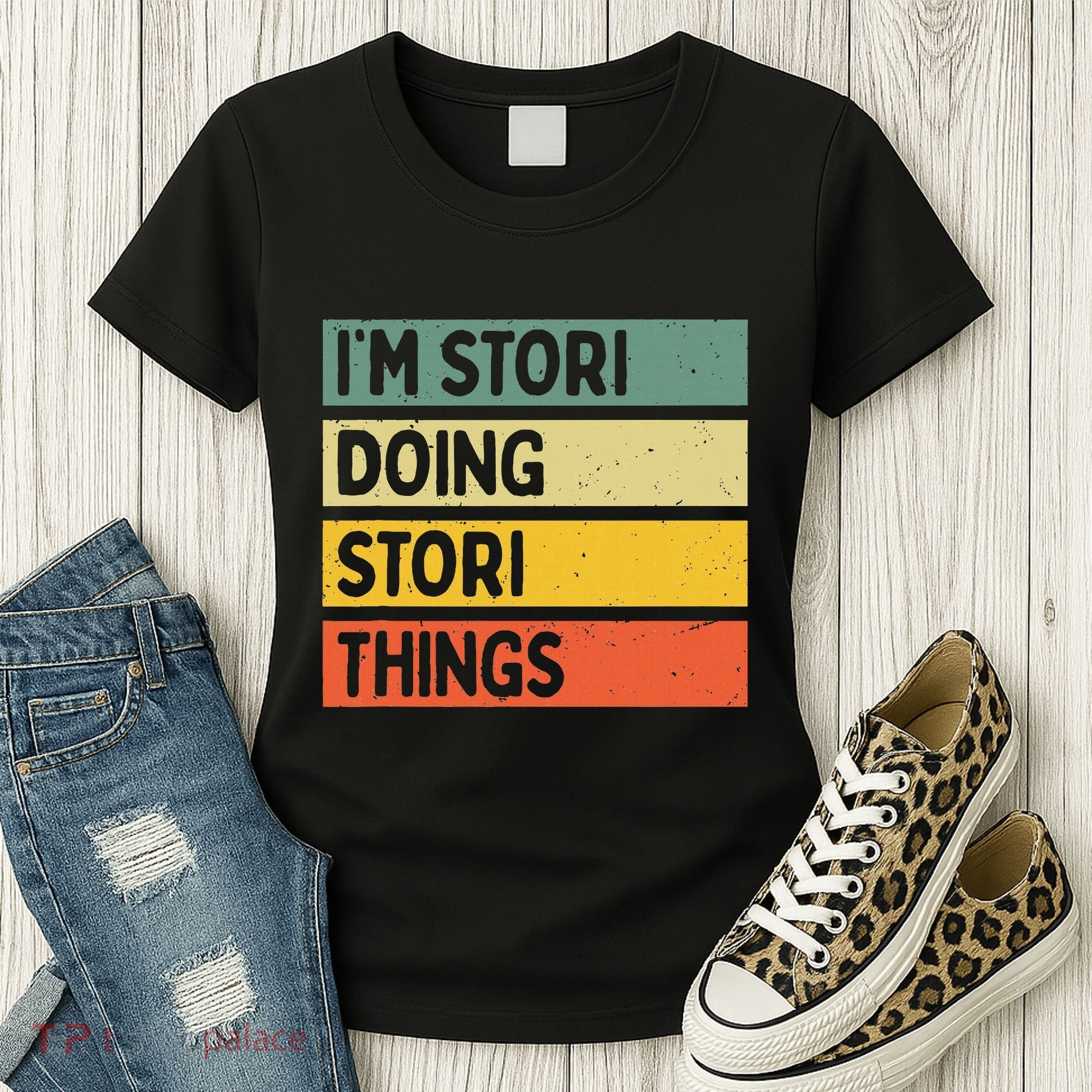 IM Stori Doing Stori Things Funny Personalized Women's T-Shirt