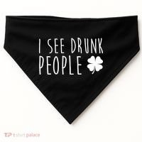 I See Drunk People Funny St Patricks Day USA-Made Doggie Bandana thumb 0