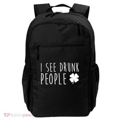 I See Drunk People Funny St Patricks Day Backpack