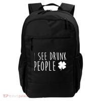 I See Drunk People Funny St Patricks Day Backpack thumb 0