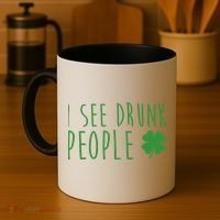 I See Drunk People Funny St Patricks Day Coffee Mug thumb 4