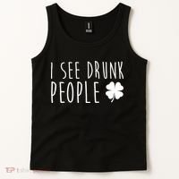 I See Drunk People Funny St Patricks Day Tank Top thumb 2