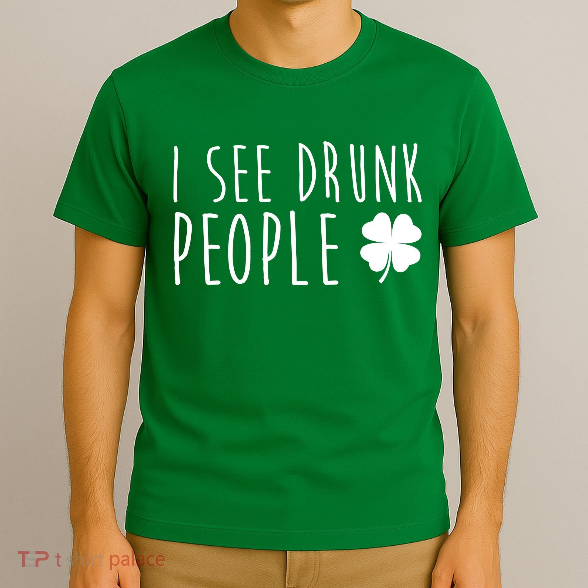 I See Drunk People Funny St Patricks Day T-Shirt