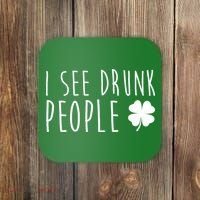 I See Drunk People Funny St Patricks Day Coaster thumb 0