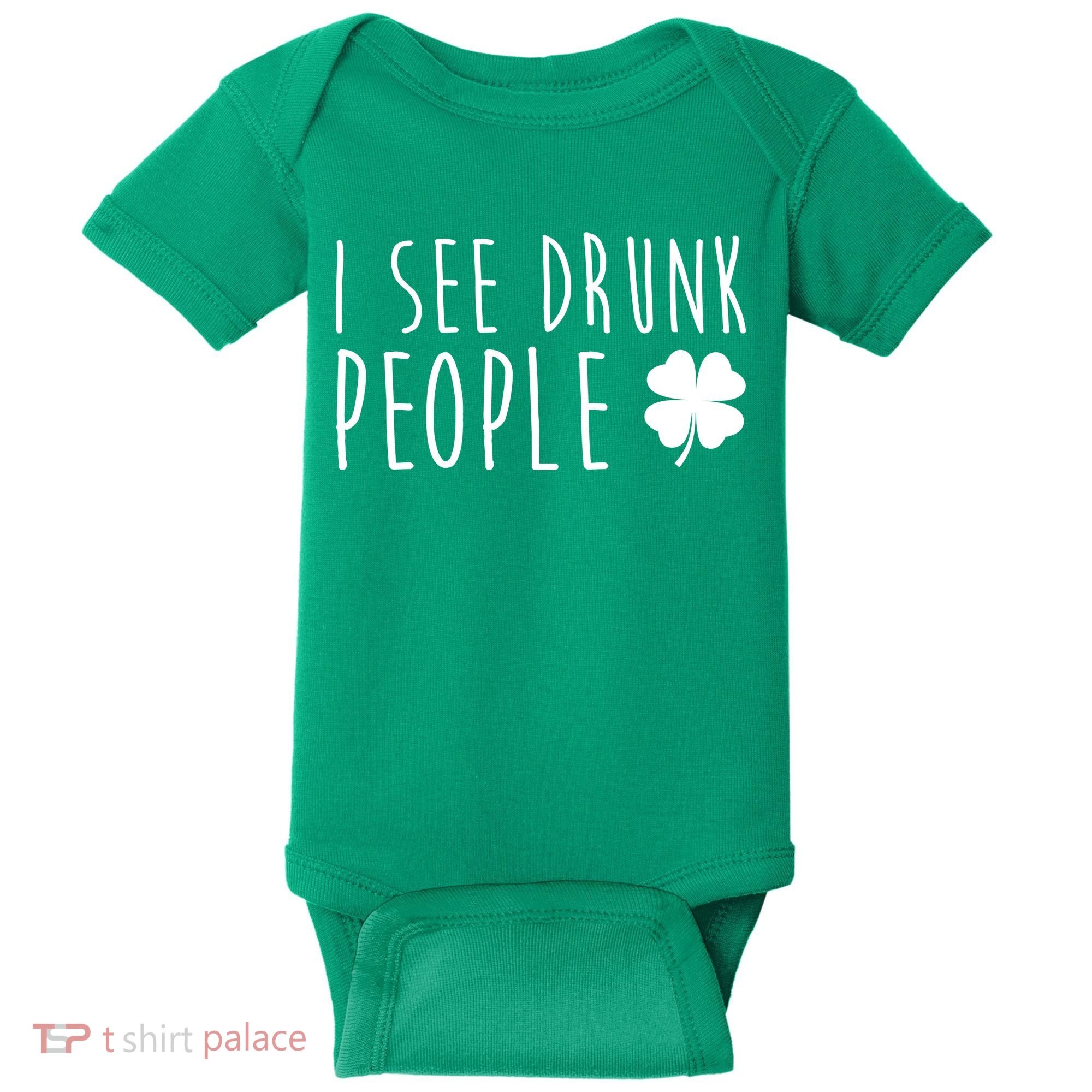 I See Drunk People Funny St Patricks Day Baby Bodysuit