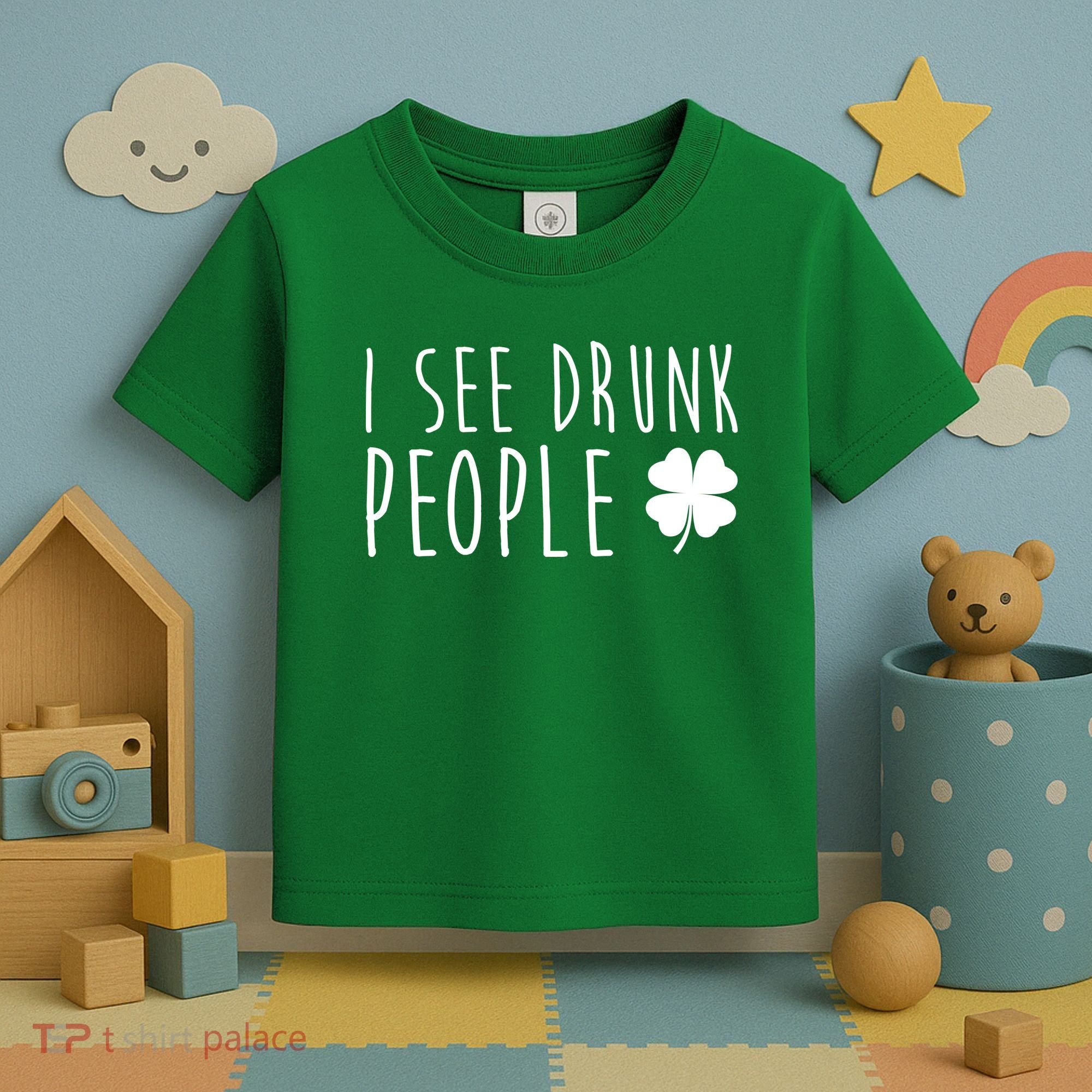 I See Drunk People Funny St Patricks Day Toddler T-Shirt