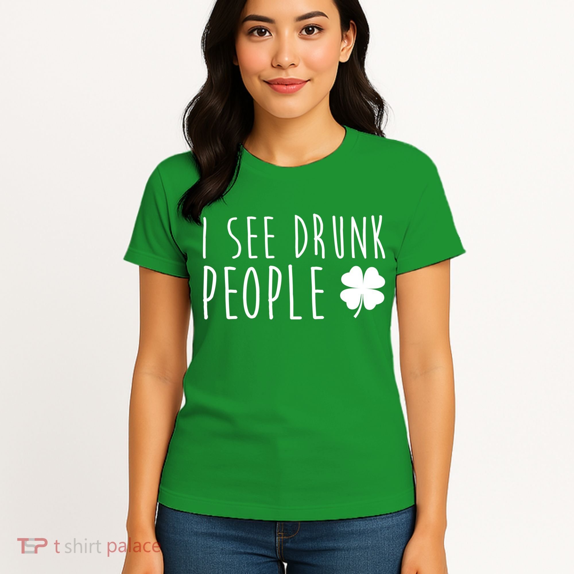 I See Drunk People Funny St Patricks Day Women's T-Shirt