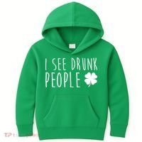 I See Drunk People Funny St Patricks Day Kids Hoodie thumb 0