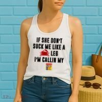 If She Don't Suck Me Like A Crab Leg I'm Calling My Old Bay Women's Tank Top thumb 2