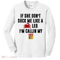 If She Don't Suck Me Like A Crab Leg I'm Calling My Old Bay Kids Long Sleeve Shirt thumb 0