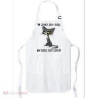 I'm Sorry Did I Roll My Eyes Out Loud Funny Angry Cat Apron thumb 0