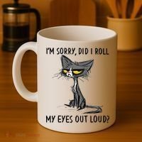 I'm Sorry Did I Roll My Eyes Out Loud Funny Angry Cat Coffee Mug thumb 4