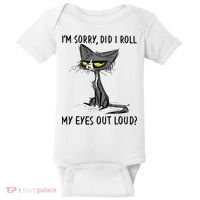 I'm Sorry Did I Roll My Eyes Out Loud Funny Angry Cat Baby Bodysuit thumb 0