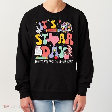 Its Staar Day Dont Stress Do Your Best Test Day Groovy Women's Sweatshirt