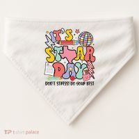 Its Staar Day Dont Stress Do Your Best Test Day Groovy USA-Made Doggie Bandana thumb 0