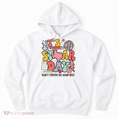 Its Staar Day Dont Stress Do Your Best Test Day Groovy Hoodie