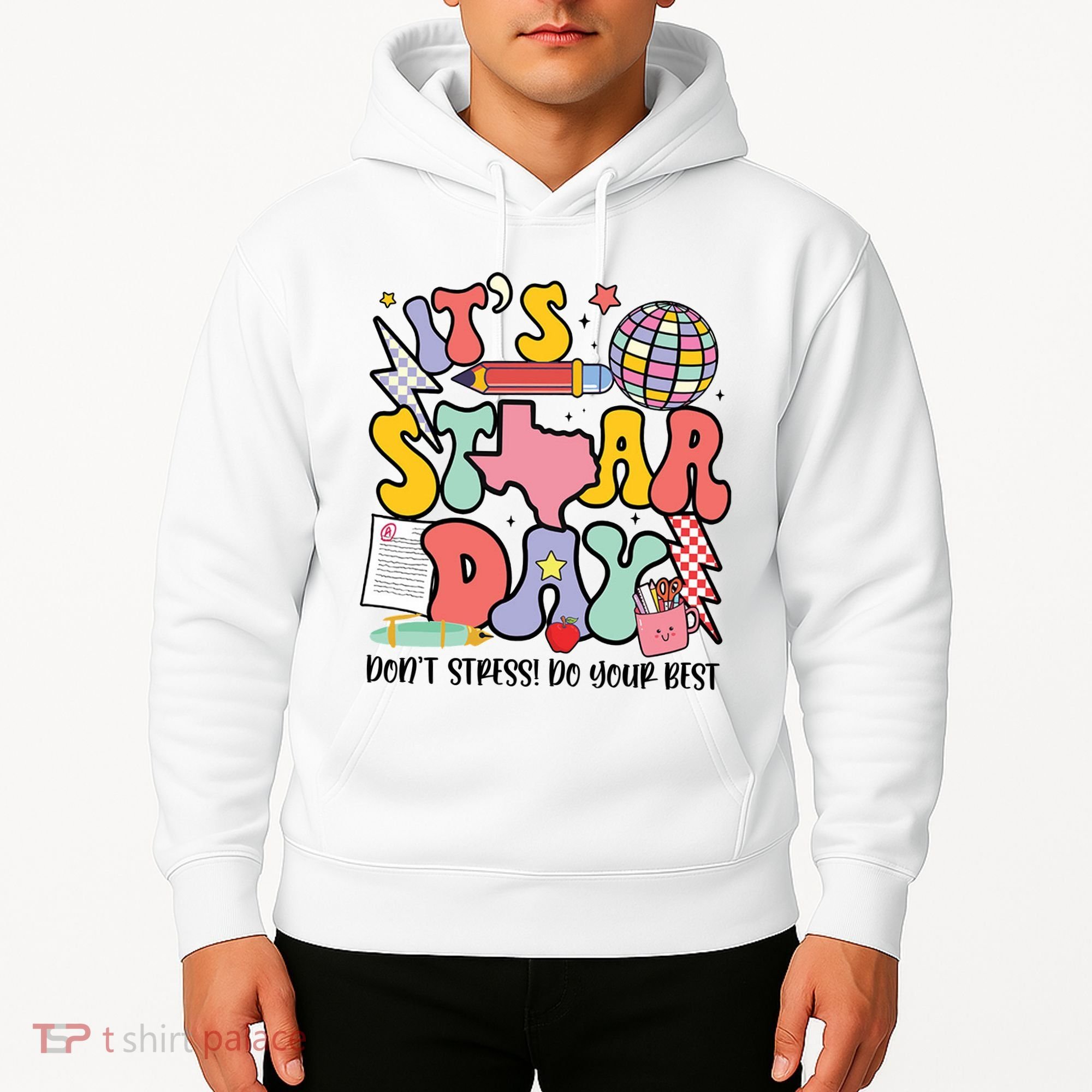 Its Staar Day Dont Stress Do Your Best Test Day Groovy Hoodie