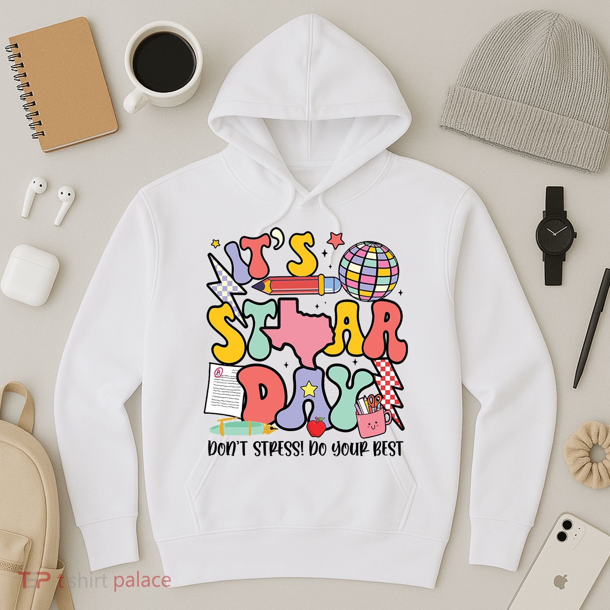 Its Staar Day Dont Stress Do Your Best Test Day Groovy Hoodie