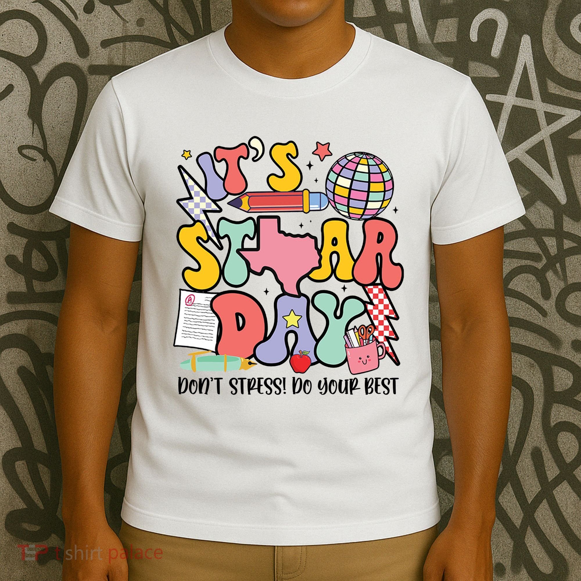 Its Staar Day Dont Stress Do Your Best Test Day Groovy T-Shirt