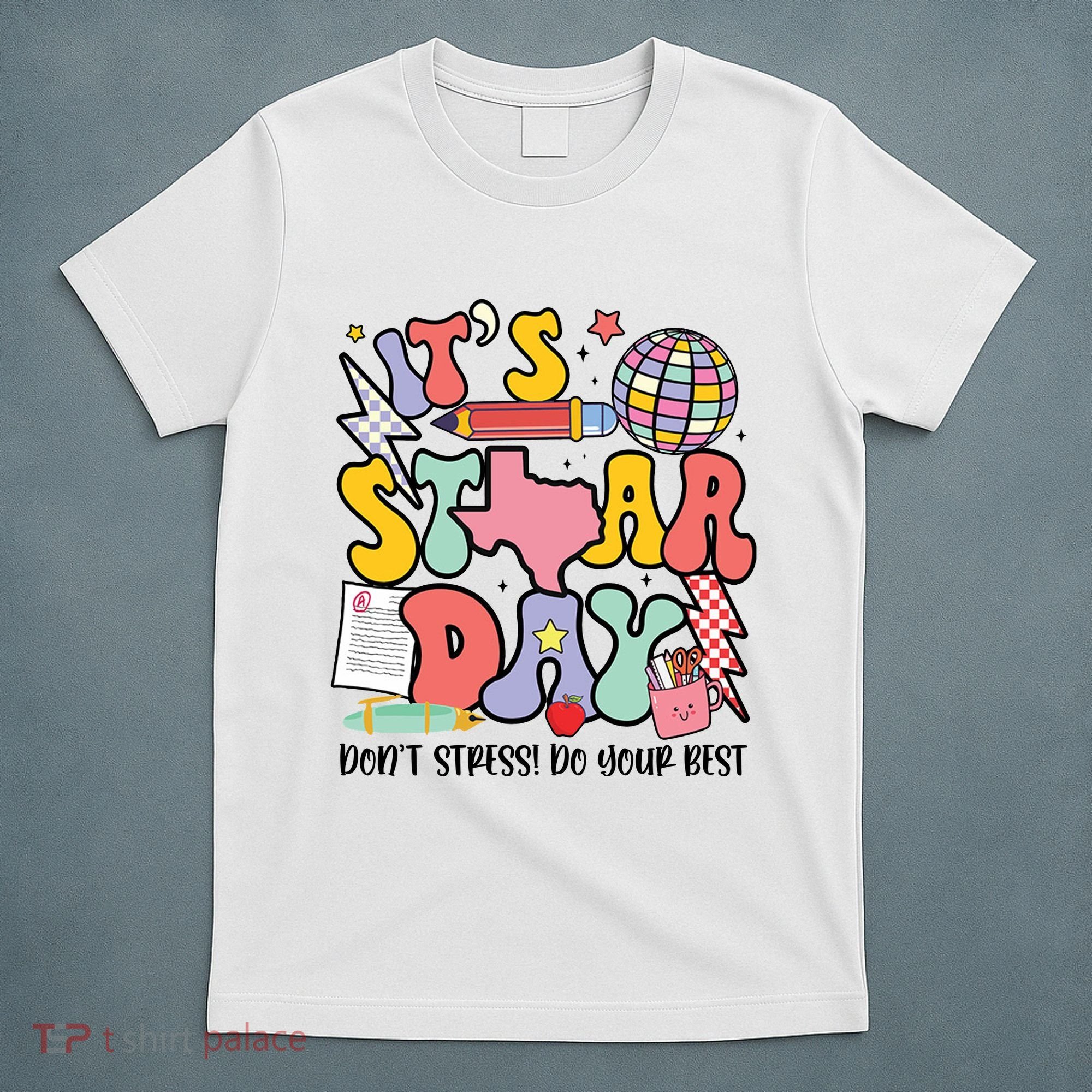 Its Staar Day Dont Stress Do Your Best Test Day Groovy T-Shirt