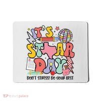Its Staar Day Dont Stress Do Your Best Test Day Groovy Mousepad thumb 0