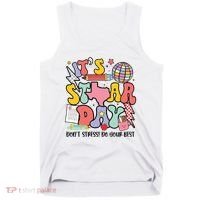 Its Staar Day Dont Stress Do Your Best Test Day Groovy Tank Top thumb 0