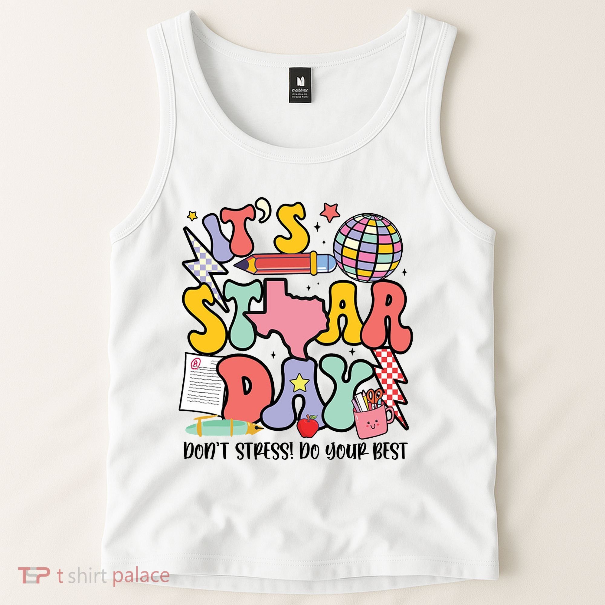 Its Staar Day Dont Stress Do Your Best Test Day Groovy Tank Top
