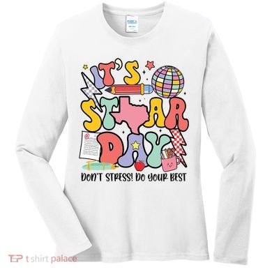 Its Staar Day Dont Stress Do Your Best Test Day Groovy Women's Long Sleeve Shirt