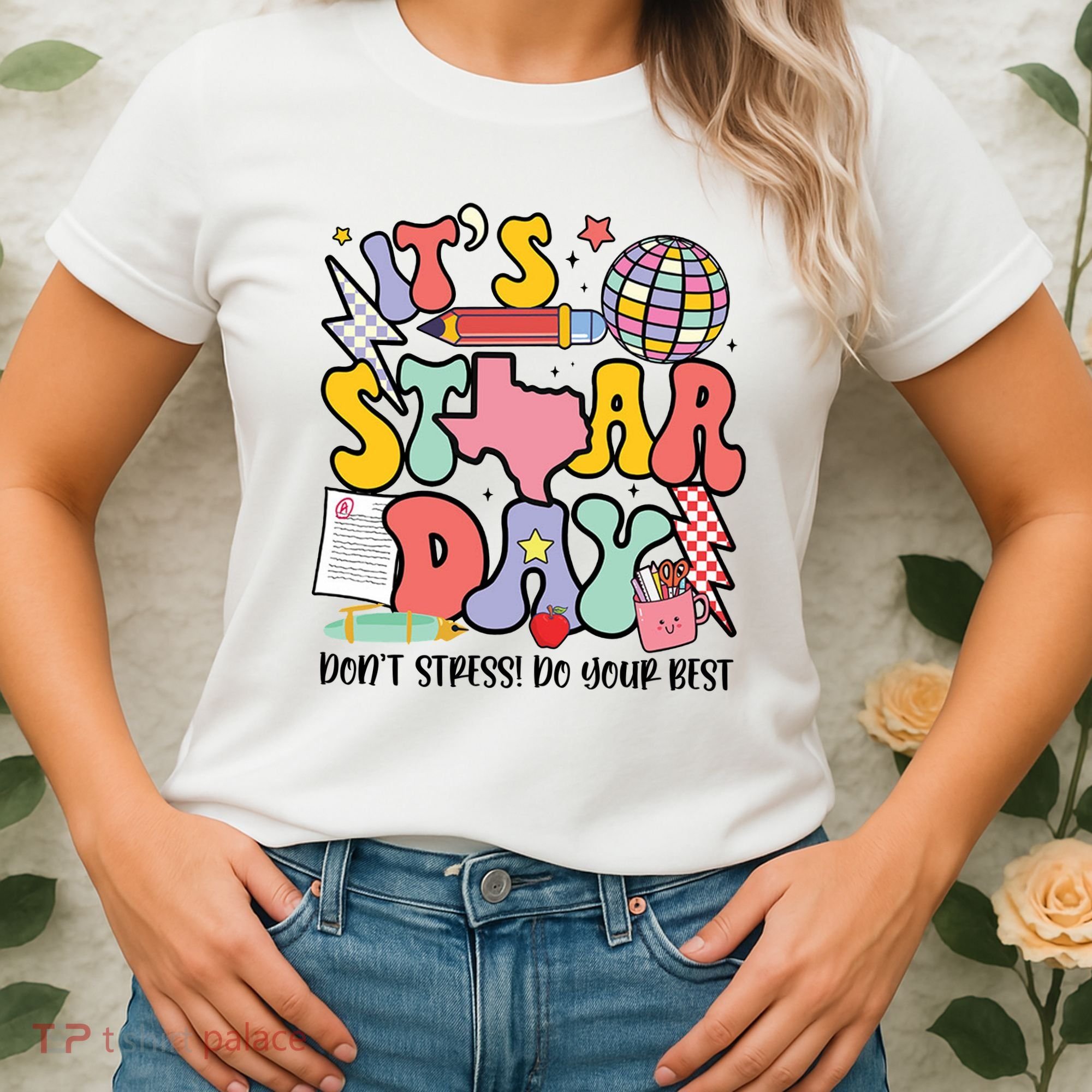 Its Staar Day Dont Stress Do Your Best Test Day Groovy Women's T-Shirt