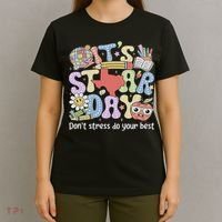 It's Staar Day Don't Stress Do Your Best Test Day Teacher T-Shirt thumb 4