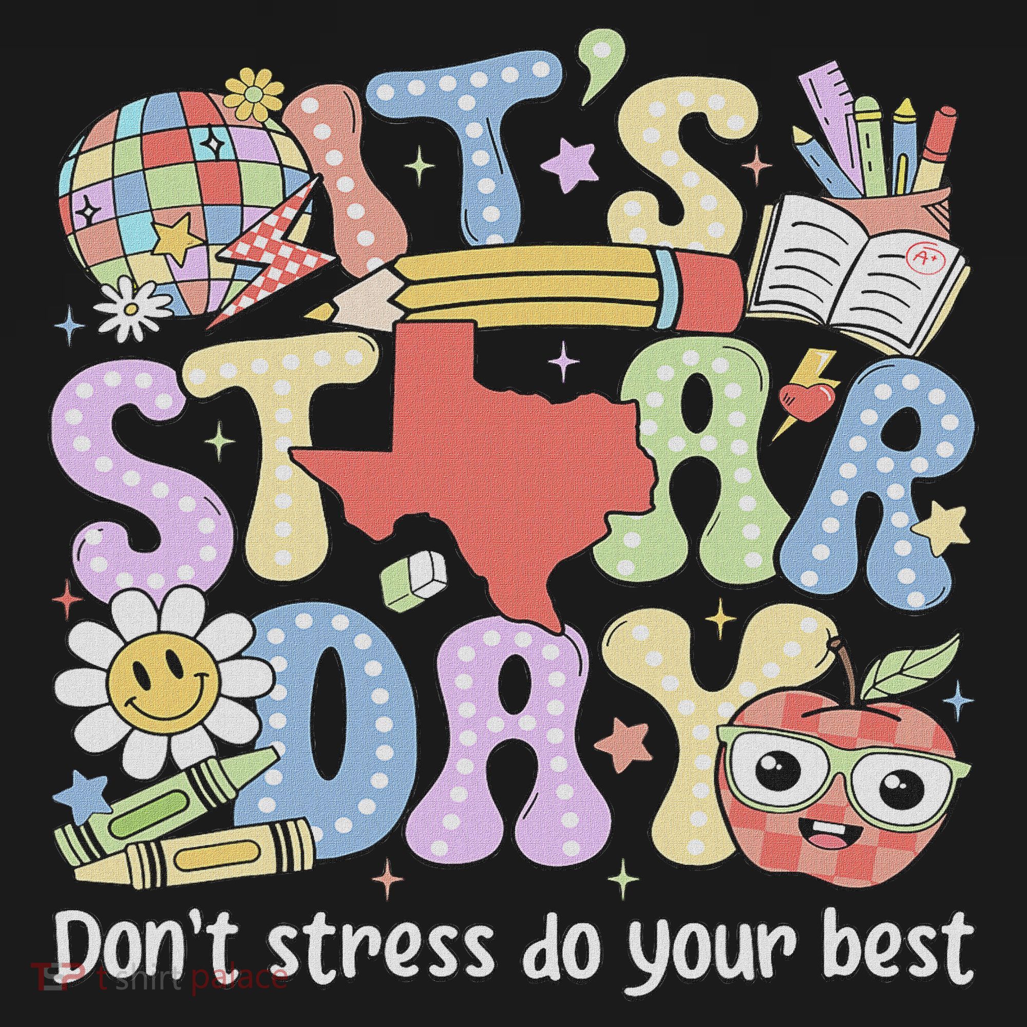 It's Staar Day Don't Stress Do Your Best Test Day Teacher Women's Tank Top