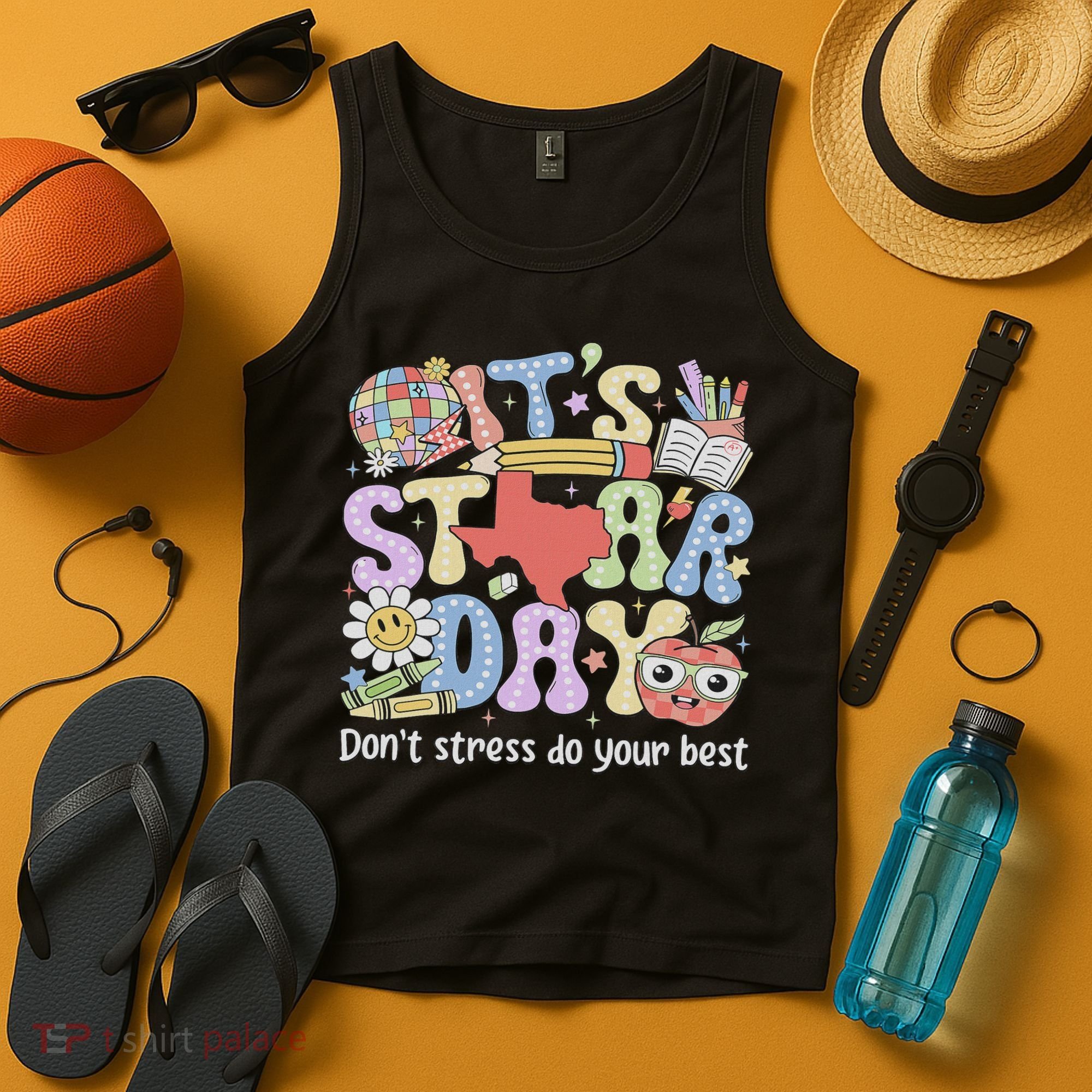It's Staar Day Don't Stress Do Your Best Test Day Teacher Tank Top