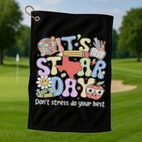 It's Staar Day Don't Stress Do Your Best Test Day Teacher Golf Towel thumb 1