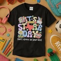 It's Staar Day Don't Stress Do Your Best Test Day Teacher Kids T-Shirt thumb 3