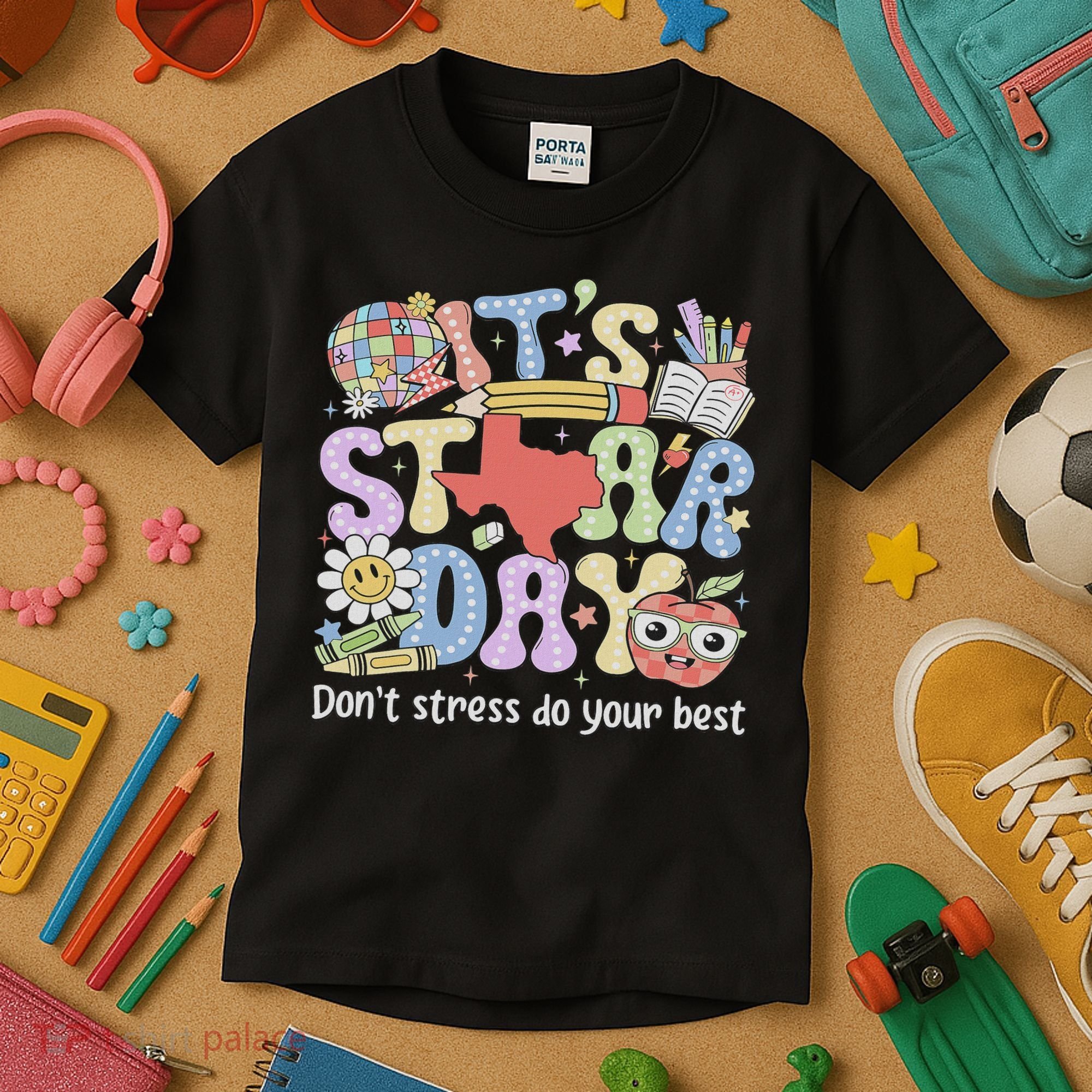It's Staar Day Don't Stress Do Your Best Test Day Teacher Kids T-Shirt