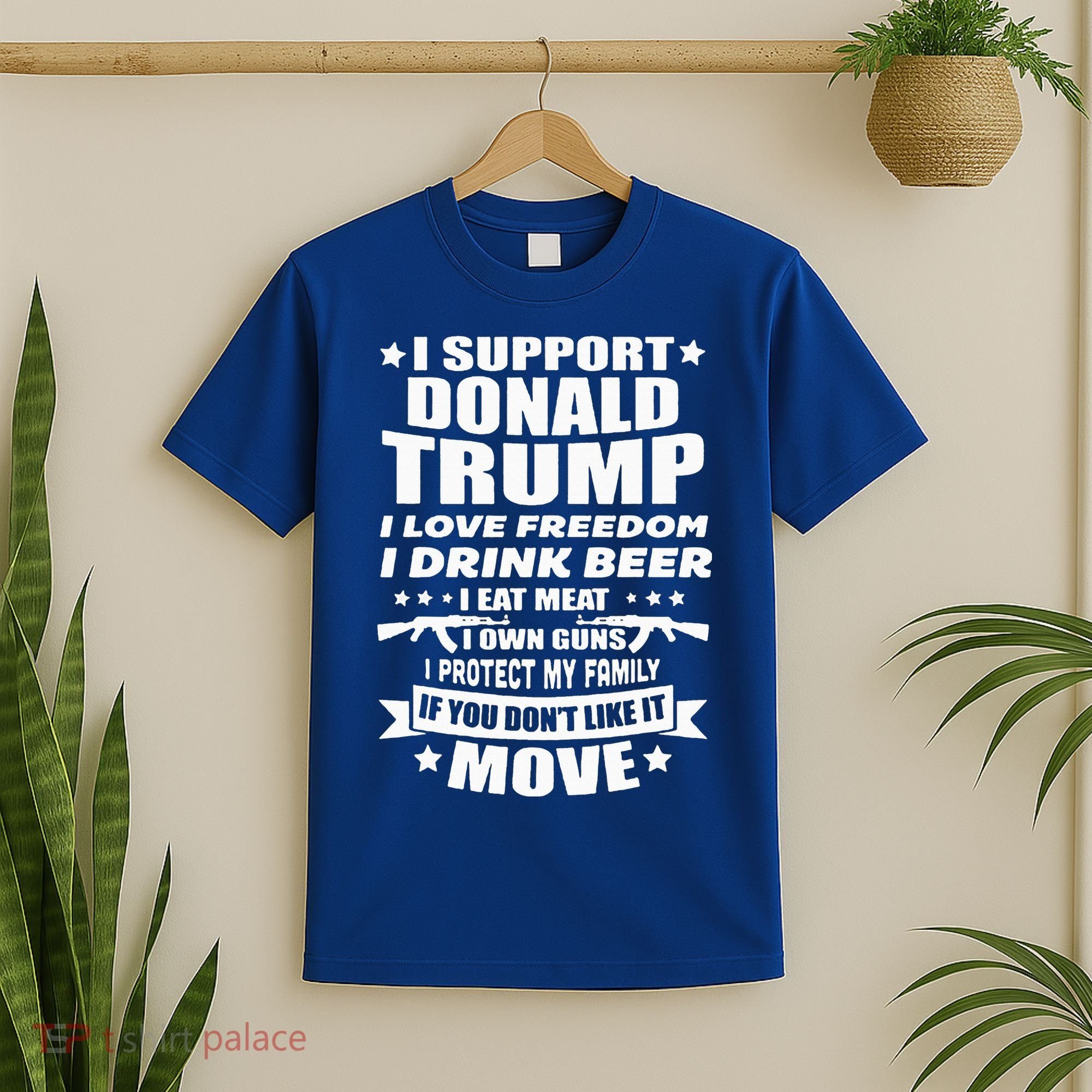 I Support Donald Trump I Love Freedom I Drink Beer T-Shirt