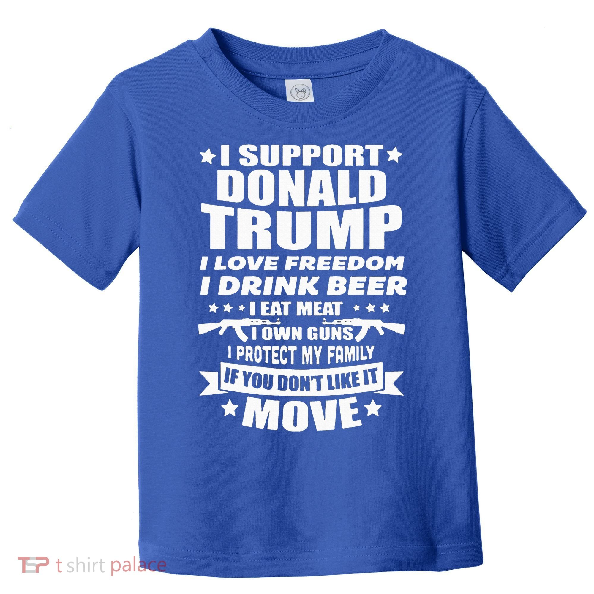 I Support Donald Trump I Love Freedom I Drink Beer Toddler T-Shirt
