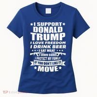 I Support Donald Trump I Love Freedom I Drink Beer Women's T-Shirt thumb 0