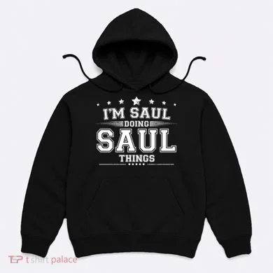 Im Saul Doing Saul Things Hoodie
