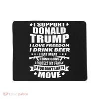 I Support Donald Trump I Love Freedom I Drink Beer Mousepad thumb 0
