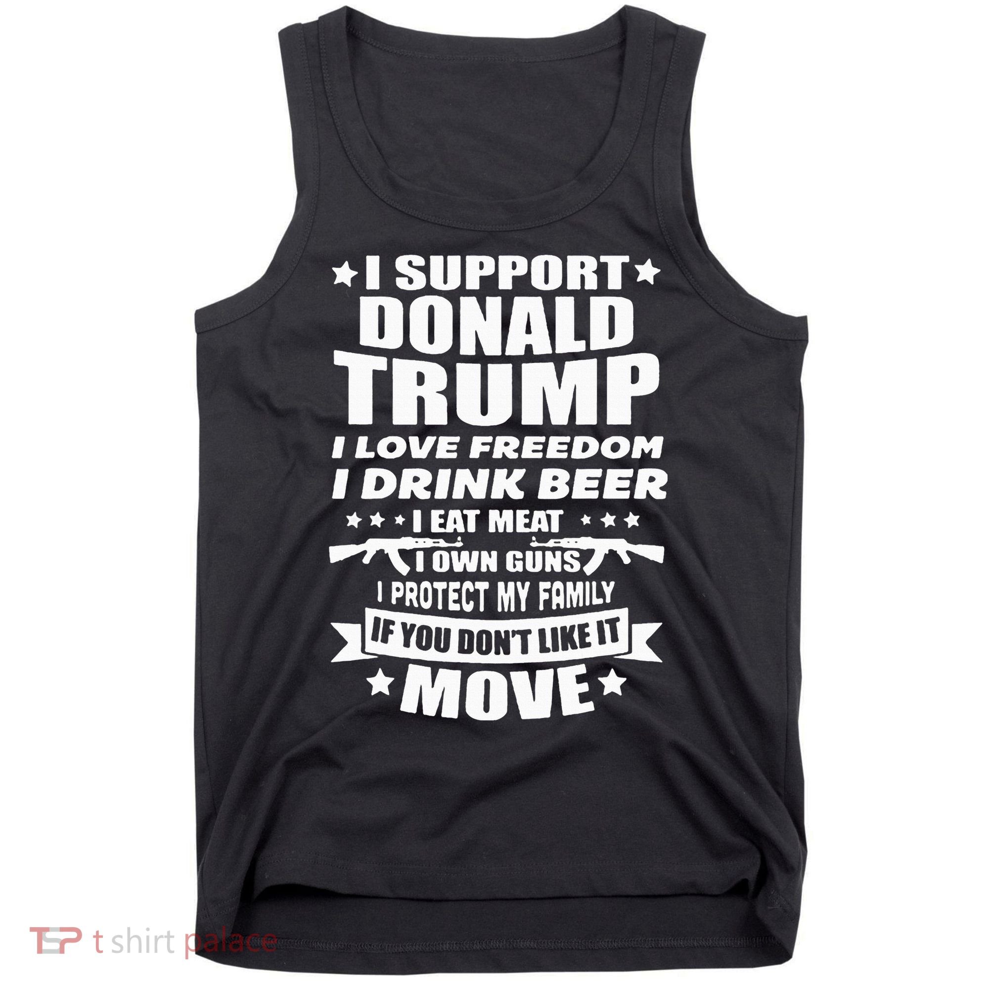 I Support Donald Trump I Love Freedom I Drink Beer Tank Top