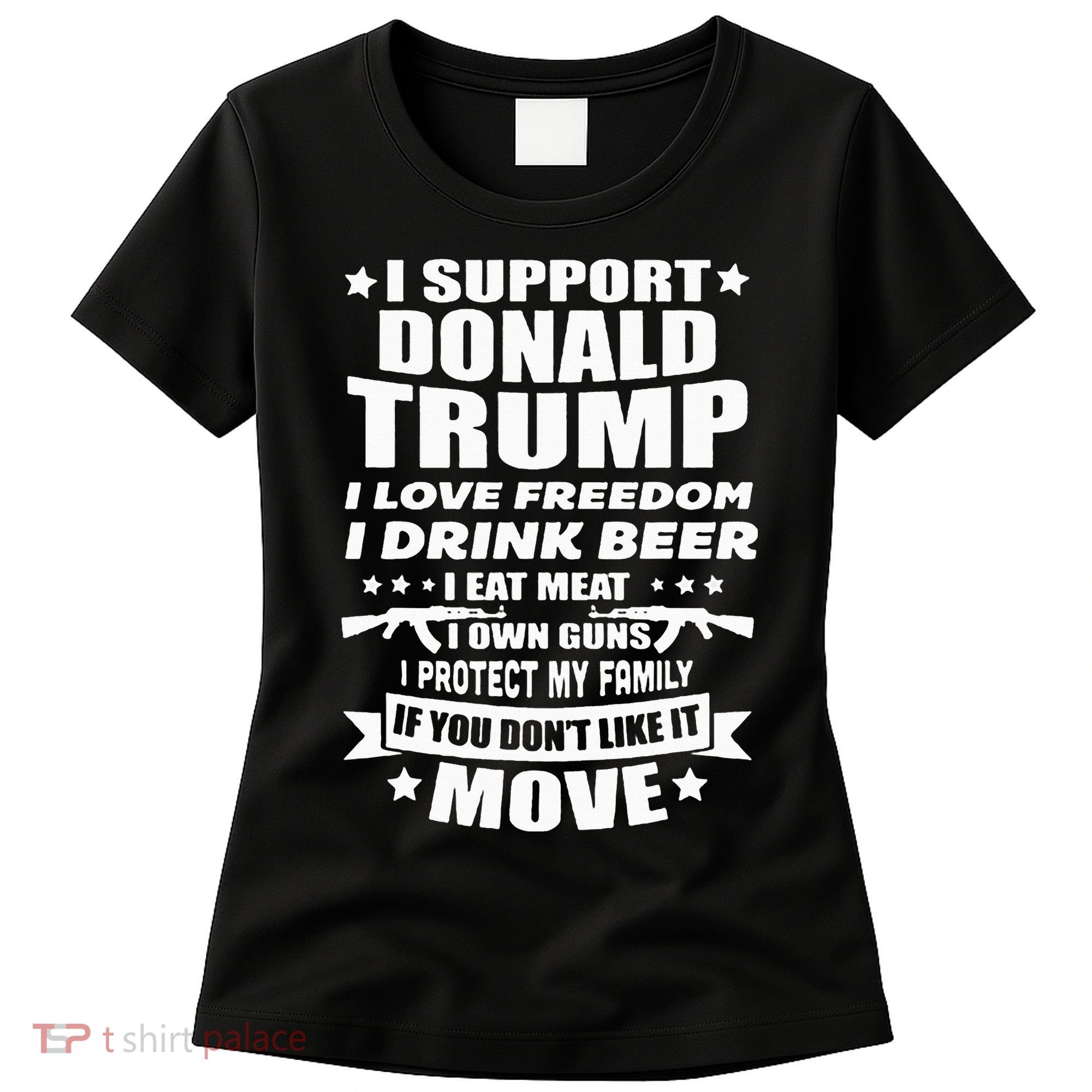 I Support Donald Trump I Love Freedom I Drink Beer Women's T-Shirt