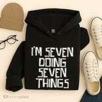 Im Seven Doing Seven Things Hoodie thumb 4