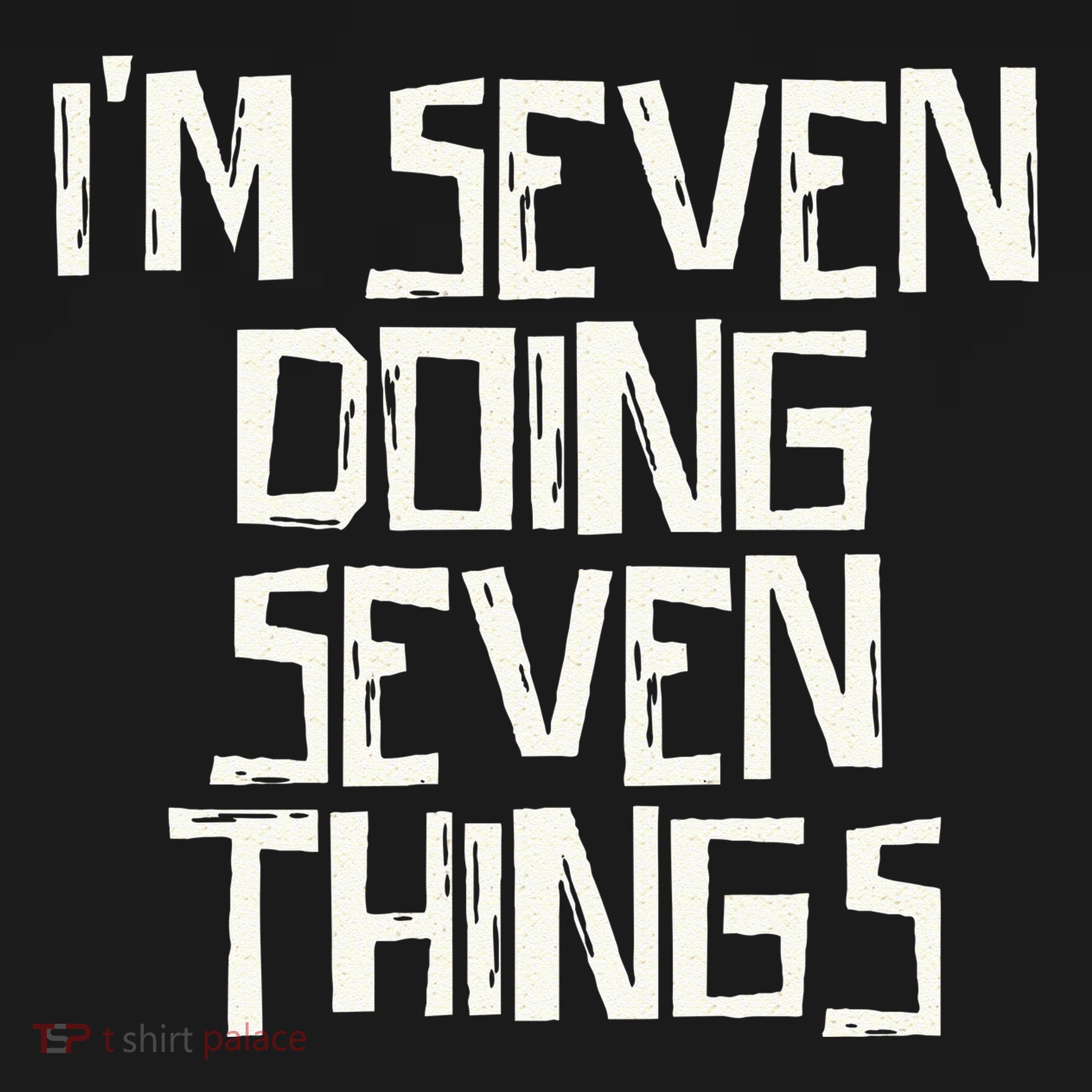 Im Seven Doing Seven Things Button