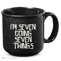 Im Seven Doing Seven Things 15oz Campfire Ceramic Mug thumb 0