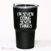 Im Seven Doing Seven Things Tumbler thumb 0